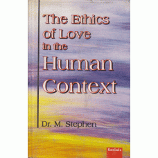 The Ethics of Love in the Human Context